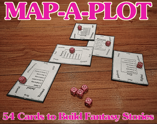 The Map-a-Plot Deck   - 54 cards to create a fantasy plot. For use in writing, RPG prep, and improv'd story games. 