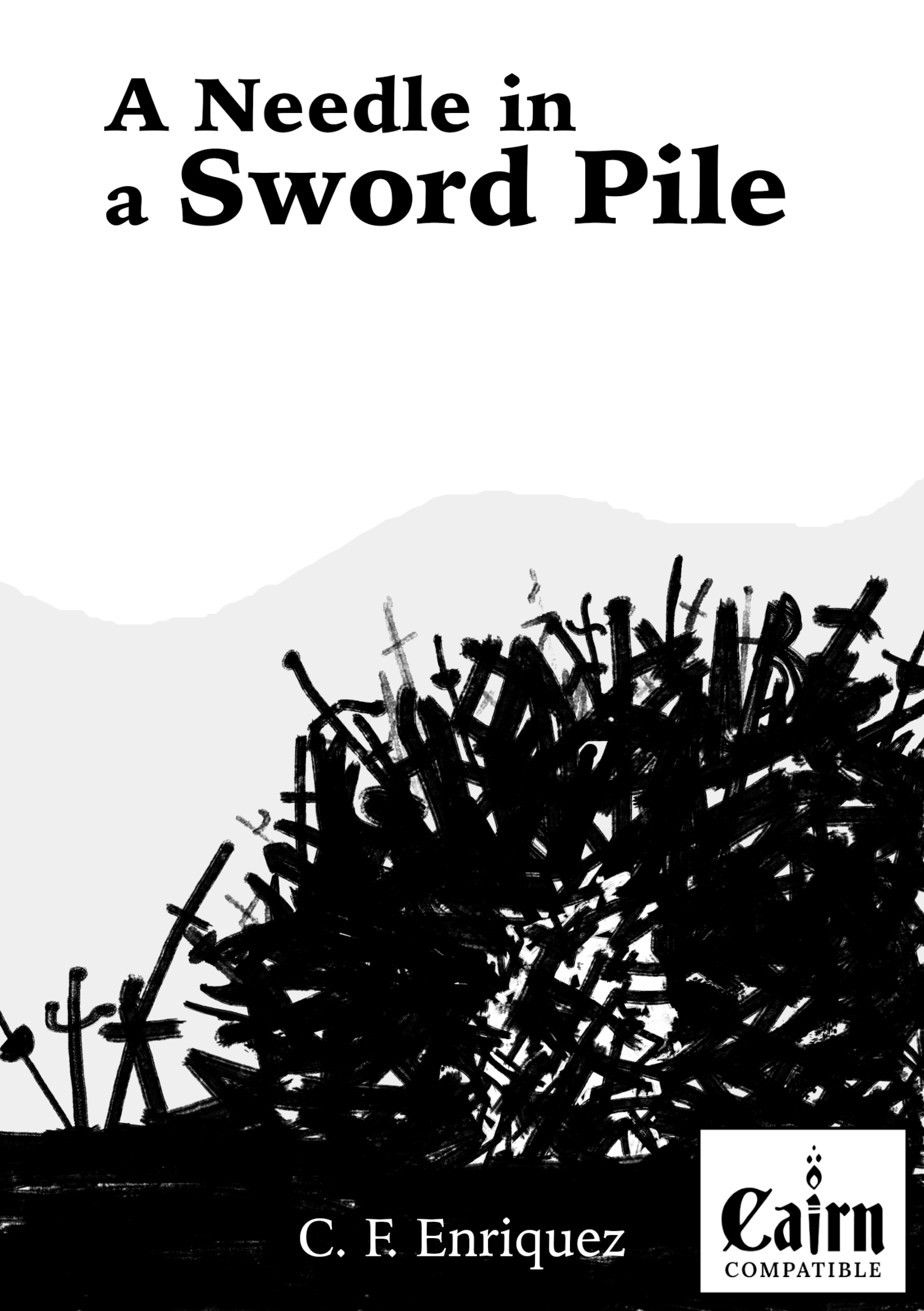 Cover image for A Needle in a Sword Pile (Cairn Edition)