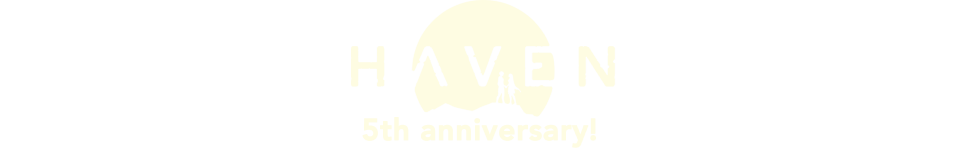 Haven 5th anniversary