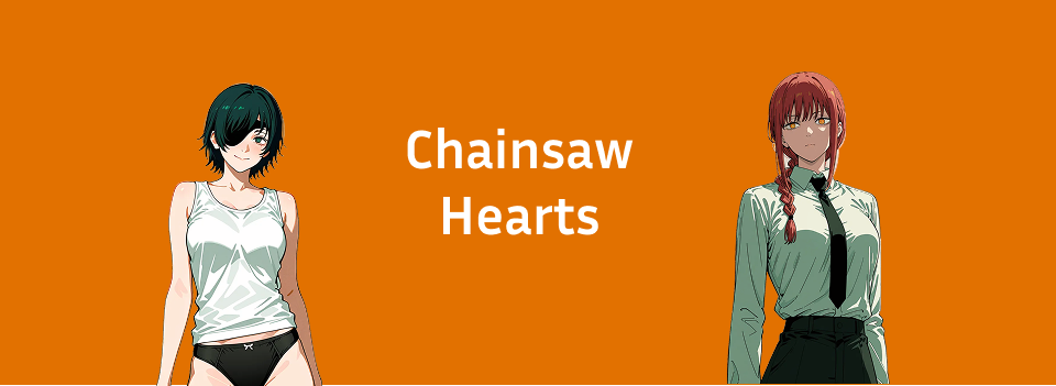 Chainsaw Hearts