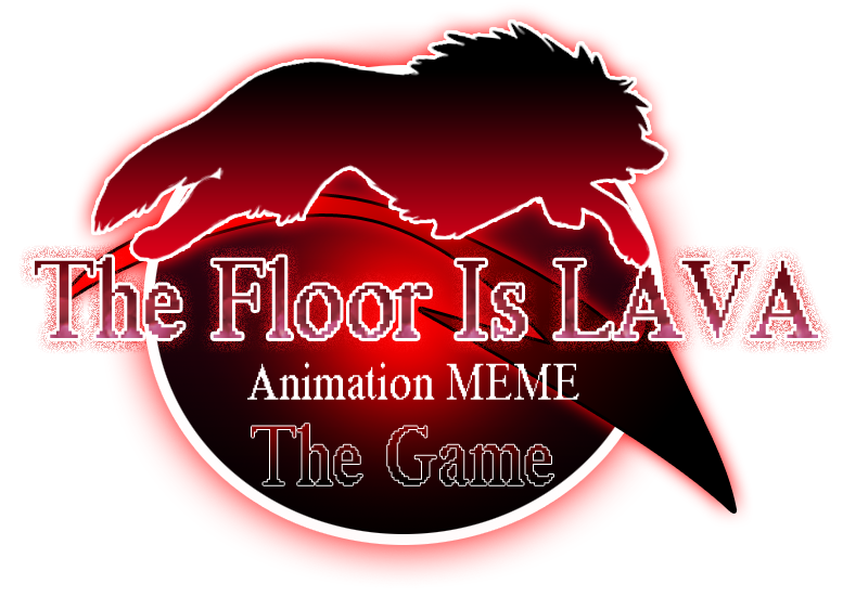 The floor is LAVA! animation MEME: The game