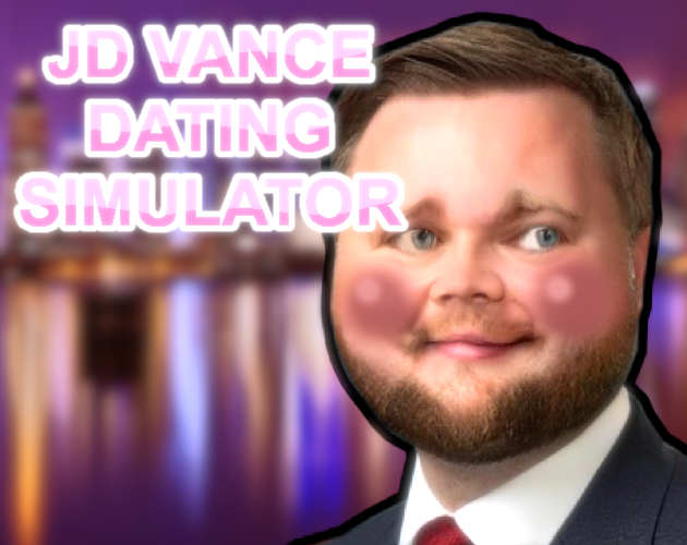 Cover image for JD Vance Dating Simulator