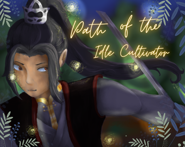 Path of the idle cultivator