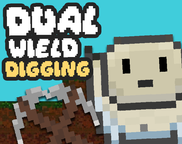 Cover image for Dual Wield Digging