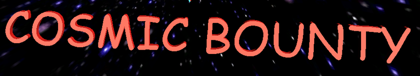 COSMIC BOUNTY