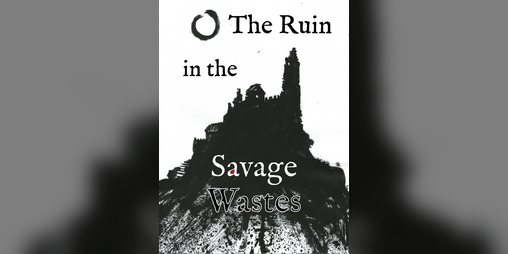 Cover image for The Ruin in the Savage Wastes