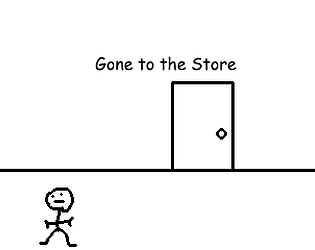 Gone to the Store