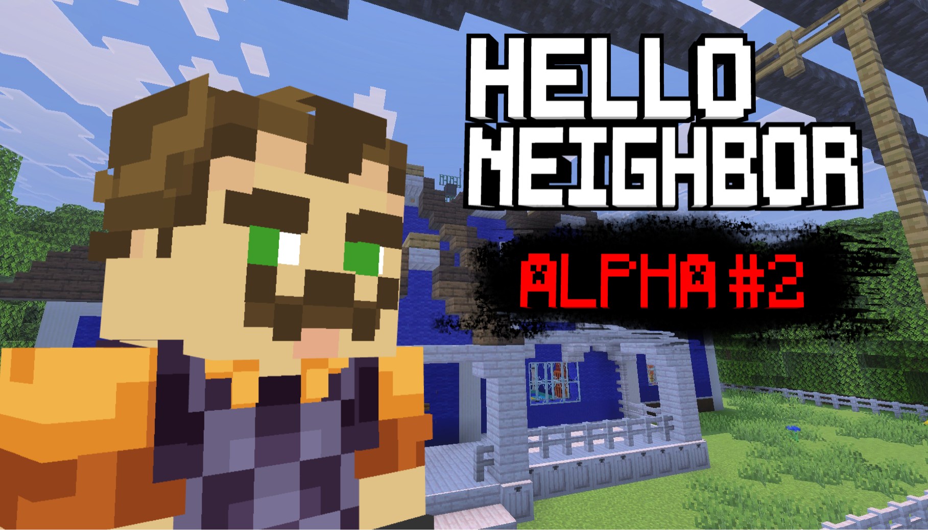 HELLO NEIGHBOR ALPHA 2 : MINECRAFT BEDROCK