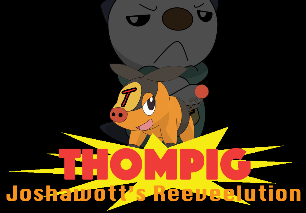 Thompig: Joshawott's Reeveelution