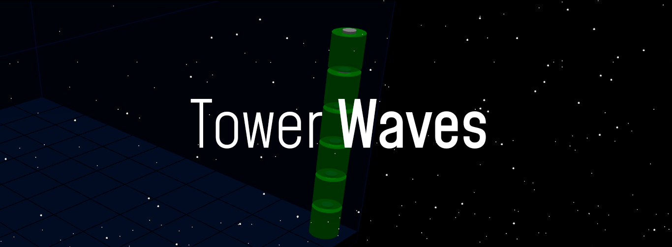 Tower Waves