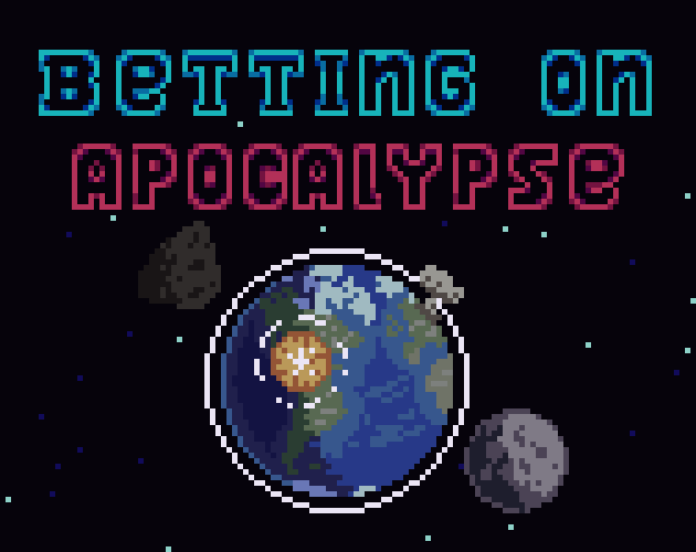 Betting on Apocalypse