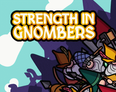 Strength In Gnomebers