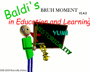 baldi's bruh moment