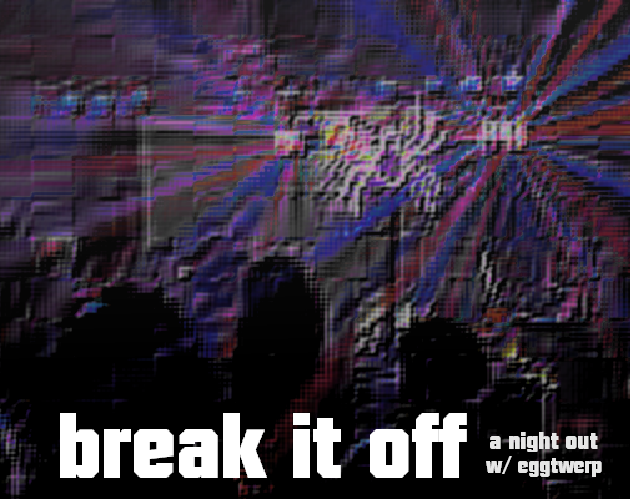 break it off