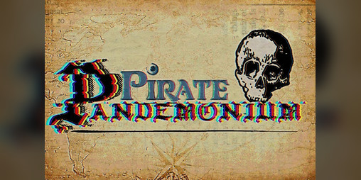 Cover image for ☠︎Pirate Pandemonium☠︎