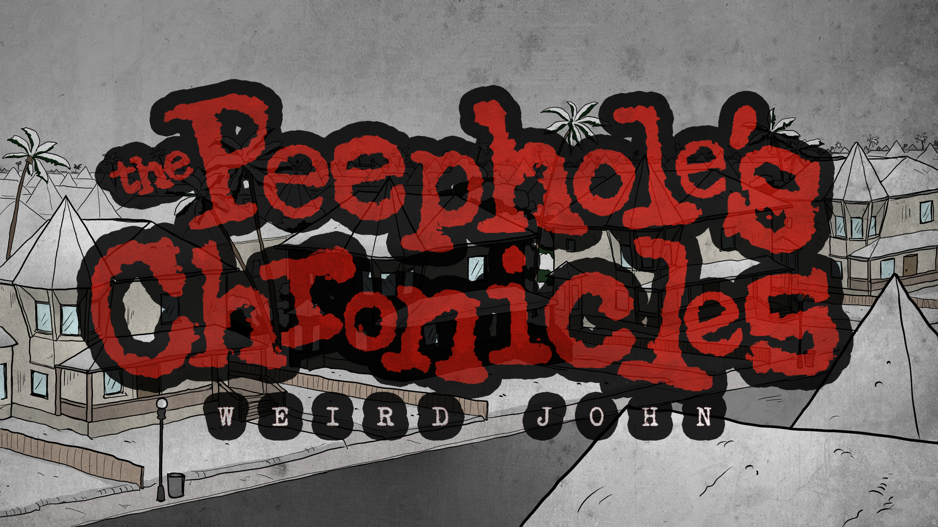 The Peephole's Chronicles: Weird John