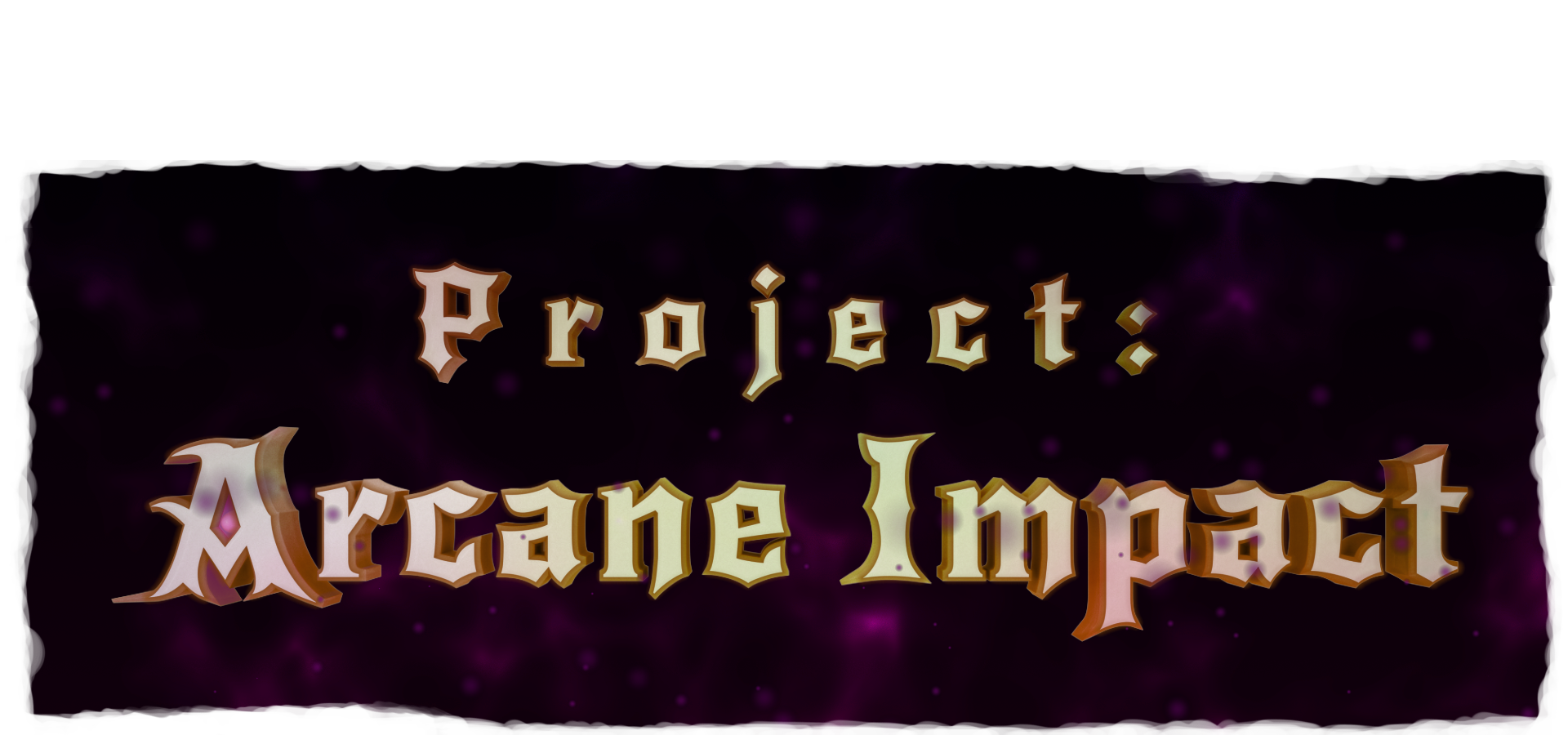 Project: Arcane Impact