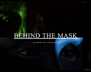 Behind the Mask: Shadows of Innocence