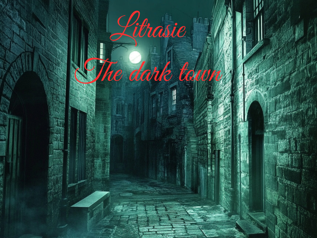 Cover image for Litrasie: the dark town