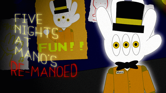 Five Nights at Mano's: Re-Mano'd