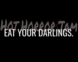 Eat Your Darlings