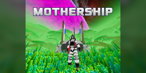 Cover image for MOTHERSHIP | Pre-Alpha Demo