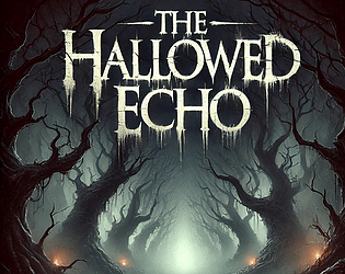 The Hallowed Echo
