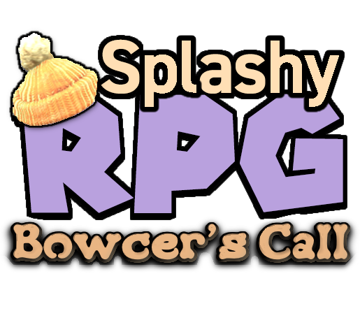 Splashy RPG: Bowcer's Call