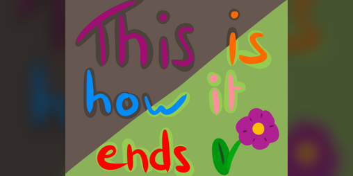 Cover image for This is how it ends !