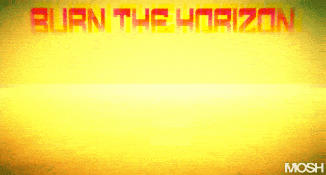 Burn the Horizons
