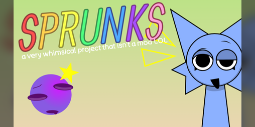 Cover image for Sprunks! (NOT A MOD)
