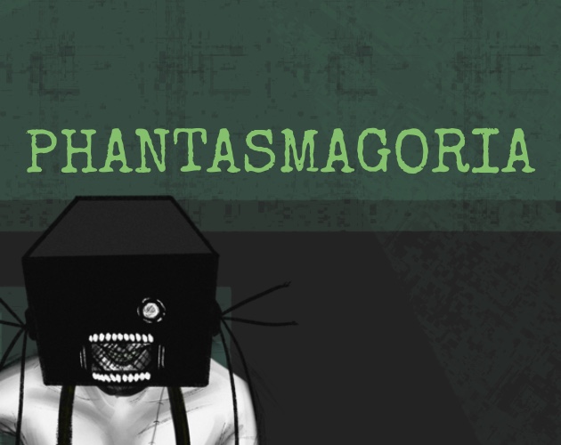 Cover image for PHANTASMAGORIA