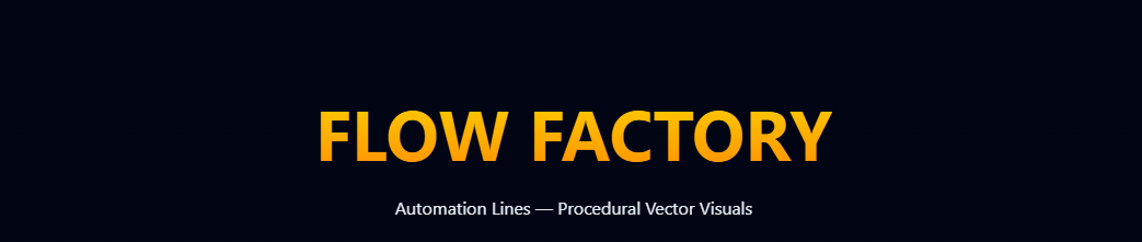 FLOW FACTORY by GamerzSFX