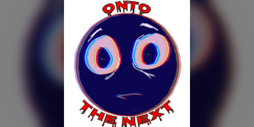 Cover image for Onto The Next (Chapter 1 - Version 1.01)