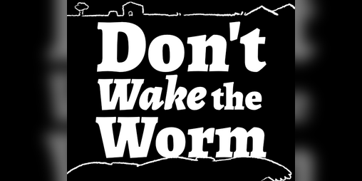 Cover image for Don't Wake the Worm