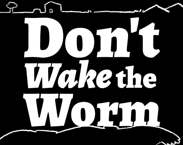 Cover image for Don't Wake the Worm