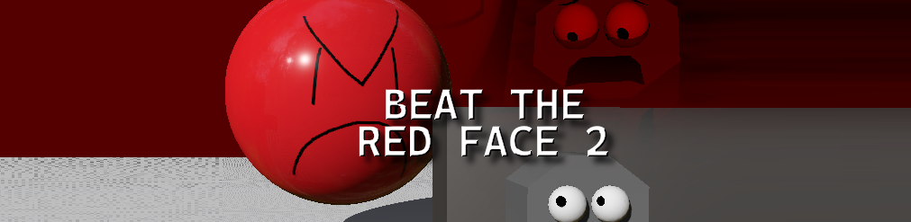Beat the Red Face 2