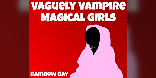 Cover image for Vaguely Vampire Magical Girls