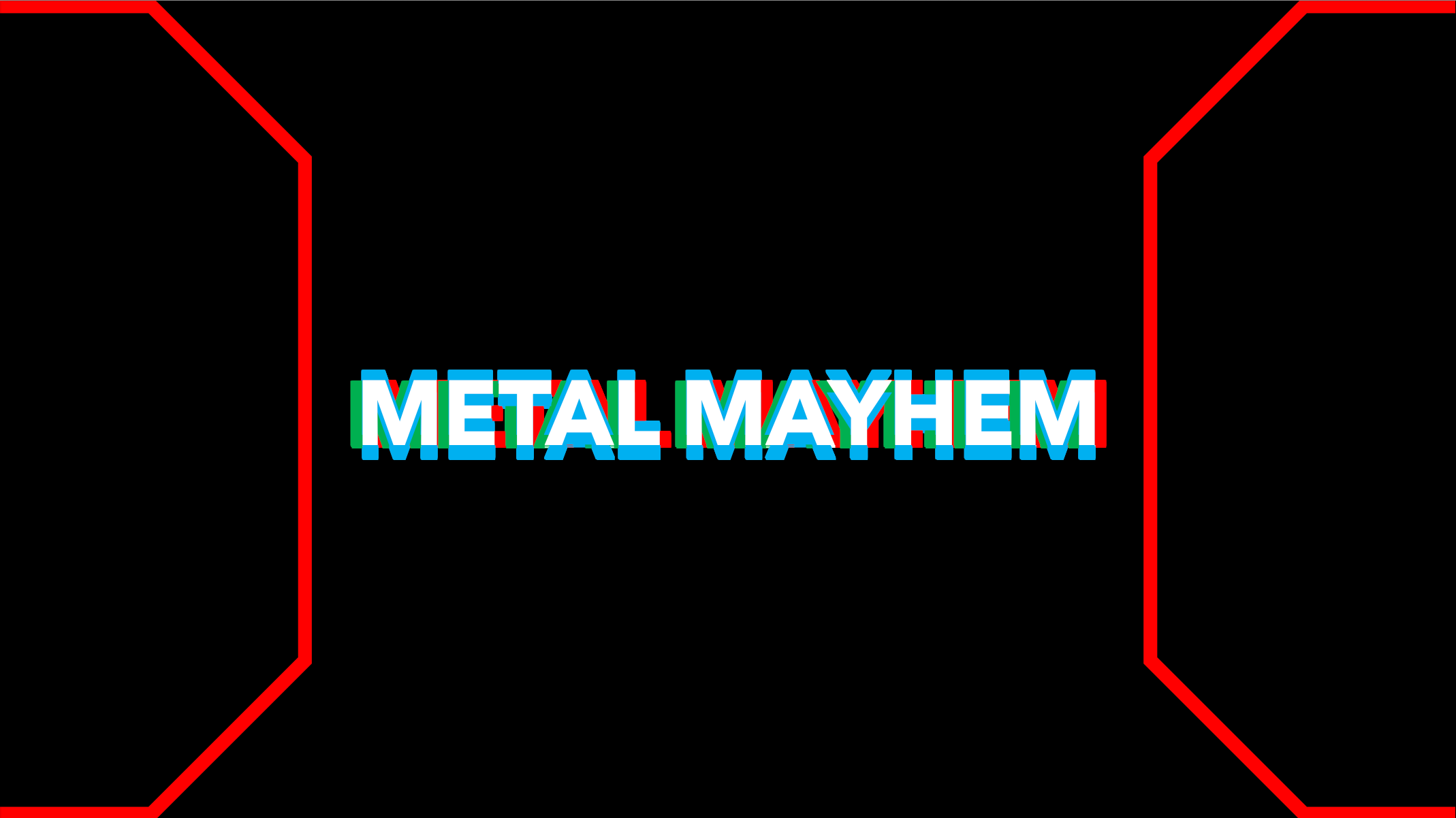 Metal Mayhem