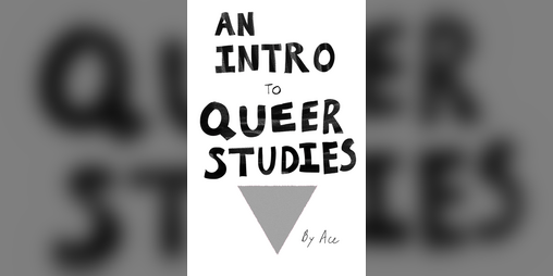 Cover image for An Intro to Queer Studies