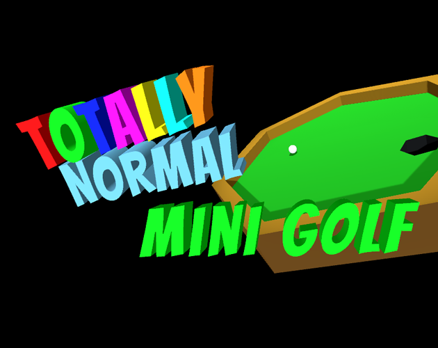 Cover image for Totally Normal Mini Golf