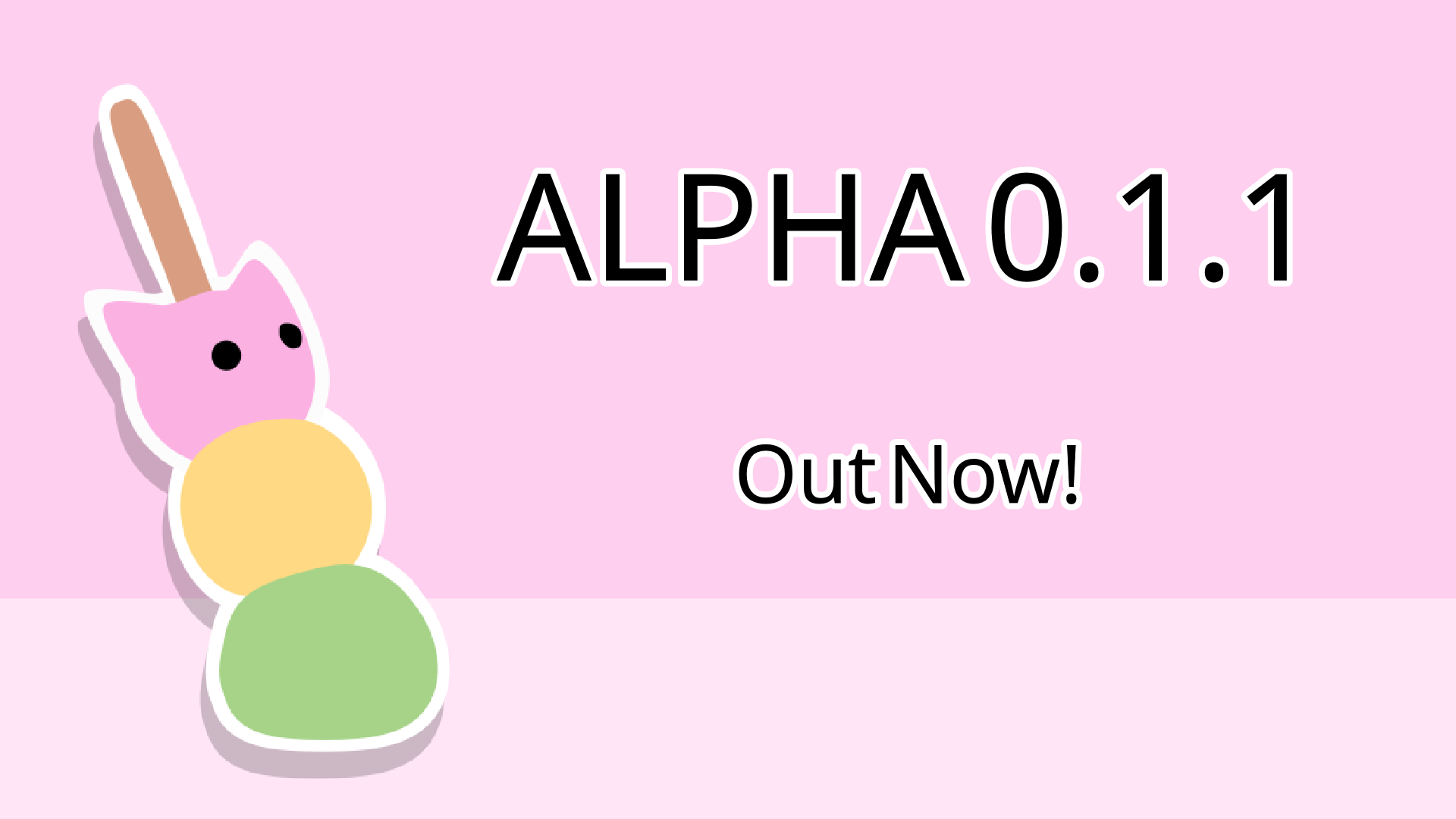 Alpha 0.1.1 Out Now! - Dango Clickmaster (Alpha v0.1.1) by Cheeseman