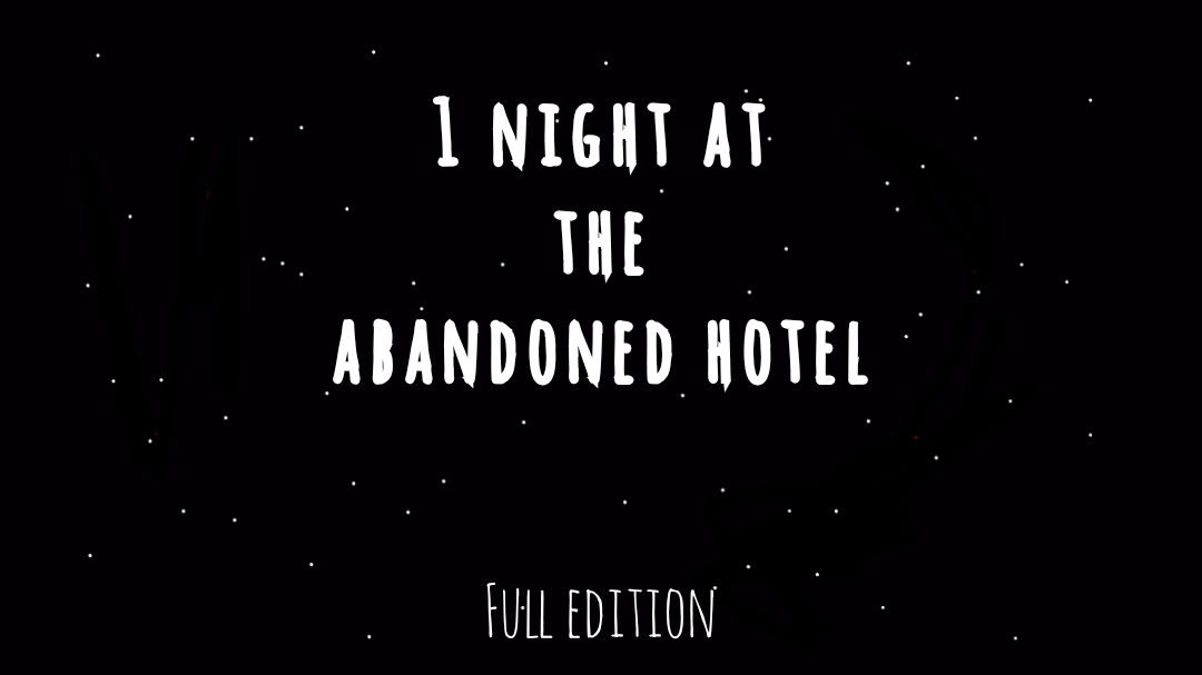 Cover image for 1 Night At The Abandoned Hotel