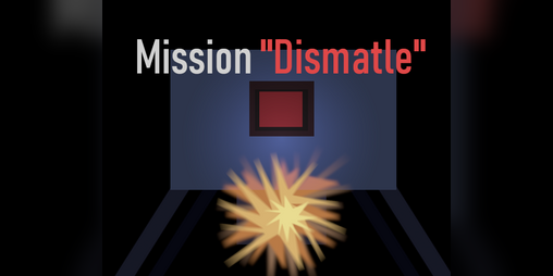 Cover image for Mission "Dismantle"