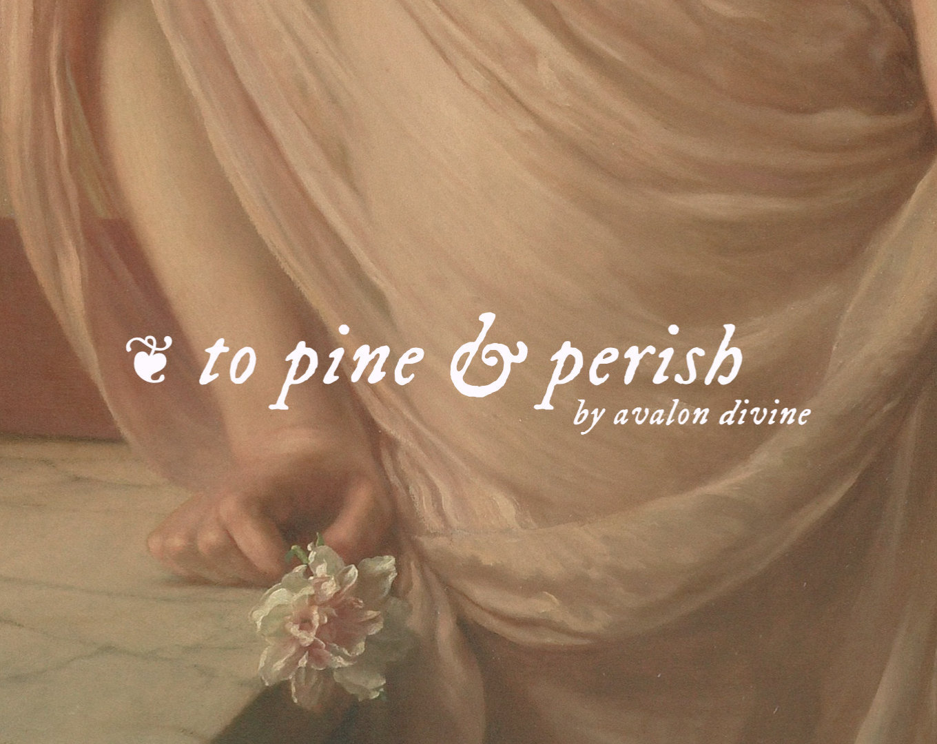 Cover image for ❦ to pine & perish