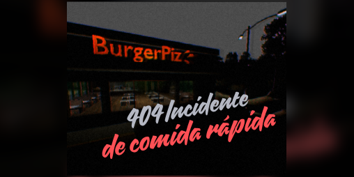 Cover image for 404 – Incidente de comida rápida