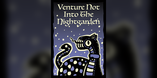 Cover image for Venture Not Into the Nightgarden