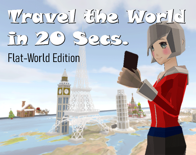 Cover image for Travel the World in 20 Secs - Flat-World Edition