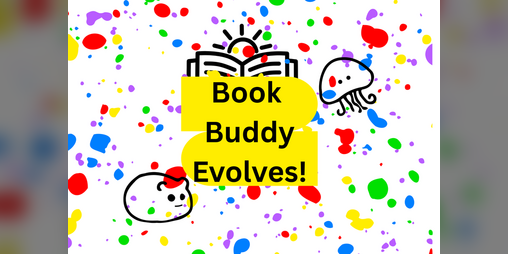 Cover image for Book Buddy Evolves!