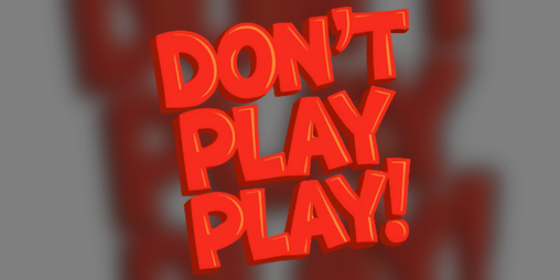 Cover image for Don't Play Play